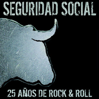 Seguridad Social - 25 Anos De Rock & Roll (CD 1)