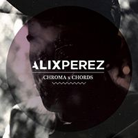 Alix Perez - Chroma Chords (Digital Deluxe Edition)