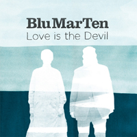 Blu Mar Ten - Love Is The Devil (part 1)