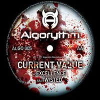 Current Value - Excellence / Twisted (Vinyl Single)