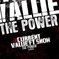 Current Value - The Power / Unleashed (Single)