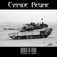 Cyanide Regime - Visions Of Order