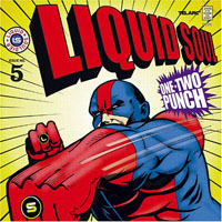 Liquid Soul (USA) - One Two Punch
