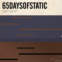 65daysofstatic - Heavy Sky (Japan Edition EP)