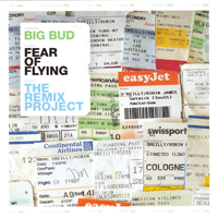 Big Bud - Fear Of Flying: The Remix Project (CD 2)