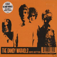 Dandy Warhols - Boys Better (Single)