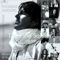 Thomas Anders - The Fine Soldier (remixed by DJ Eurodisco: CD 1)