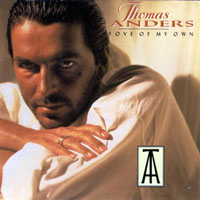 Thomas Anders - Love Of My Own (Single)