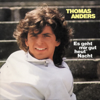 Thomas Anders - Es Geht Mir Gut Heut' Nacht (Vinyl 7'' Single)