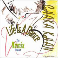 Chaka Khan - Life Is A Dance - The Remix Project