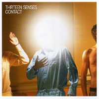 Thirteen Senses - Contact (Deluxe Edition)