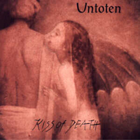 Untoten - Kiss Of Death