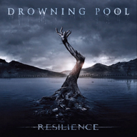 Drowning Pool - Resilience (Digital Deluxe Edition)
