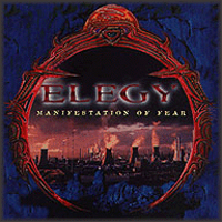 Elegy (NLD) - Manifestation Of Fear