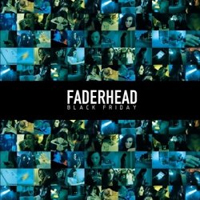 Faderhead - Black Friday