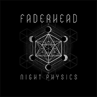 Faderhead - Night Physics (Deluxe Edition, CD 2)