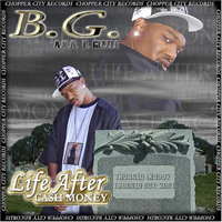 B.G. - Life After Cash Money [Mixtape]