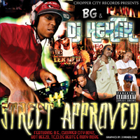 B.G. - Chopper City Radio. Street Approved