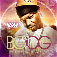 B.G. - From B.G. To O.G. The Makin` Of A Boss [Mixtape] (CD 2)