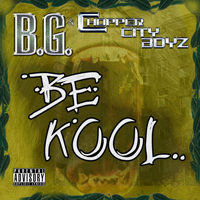 B.G. - Be Kool (Single)