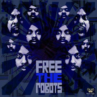 Free The Robots - The Prototype (Limited Edition)