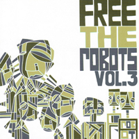 Free The Robots - Free The Robots, vol. 3 (EP)
