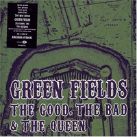 The Good, The Bad and The Queen - Green Fields (Single)