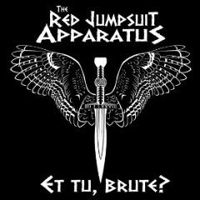 Red Jumpsuit Apparatus - Et Tu, Brute ? (EP)