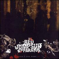 Red Jumpsuit Apparatus - Don't You Fake It (Deluxe Edition)