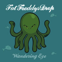Fat Freddys Drop - Wandering Eye (Single)