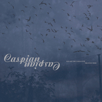 Caspian (USA) - You Are The Conductor (2005) / The Four Trees (2007) (Remasters 2011)