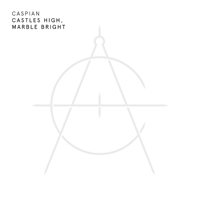 Caspian (USA) - Castles High, Marble Bright (EP)