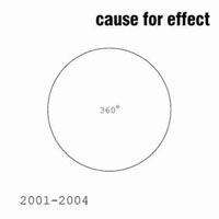 Cause For Effect - The Best, 2001-2004
