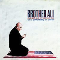 Brother Ali - Mourning In America And Dreaming In Color (Deluxe Edition)