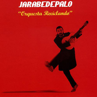 Jarabe De Palo - Orquesta Reciclando