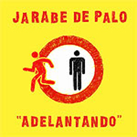 Jarabe De Palo - Adelantando