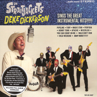 StraitJackets - Deke Dickerson Sings the Great Instrumental Hits