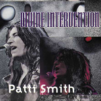 Patti Smith - Divine Intervention