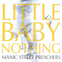 Manic Street Preachers - Little Baby Nothing (Single)