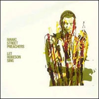 Manic Street Preachers - Let Robeson Sing (Single)