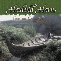 Heulend Horn - From The Caucasus To Gotland