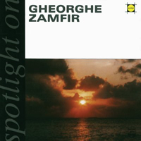 Gheorghe Zamfir - Spotlight On