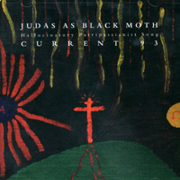 Current 93 - Judas as Black Moth (CD 1)