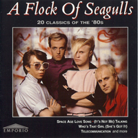 Flock Of Seagulls - Classics Of The '80S (The Best Of)
