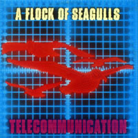 Flock Of Seagulls - Telecommunication (12