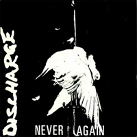 Discharge - Never Again (Single)