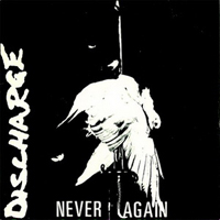 Discharge - Never Again