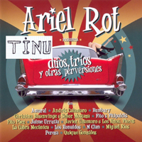 Ariel Rot - Duos,trios Y Otras Perversiones