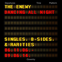 Enemy - Dancing All Night (CD 3 - Live & In Session)