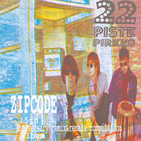 22 Pistepirkko - Zipcode (15th Anniversary Remix & Remake)